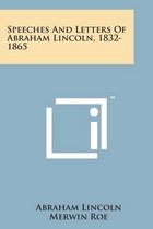 Speeches and Letters of Abraham Lincoln, 1832-1865