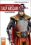 Anadolu Fatihi Sultan Alp Arslan