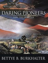 Daring Pioneers Tame the Frontier