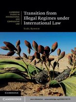 Cambridge Studies in International and Comparative Law 78 -  Transition from Illegal Regimes under International Law