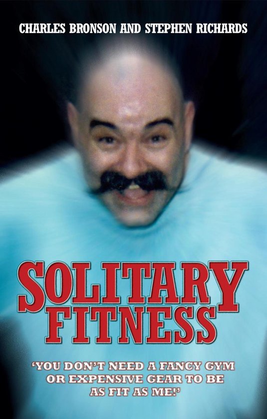 Solitary Fitness - You Don'T Need a Fancy Gym Or Expensive G ... - cover