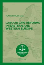 Cultures juridiques et politiques 12 - Labour Law Reforms in Eastern and Western Europe