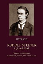 Rudolf Steiner, Life and Work: Volume 1: (1861 - 1890)