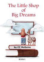 The Little Book of Big Dreams - The Little Shop of Big Dreams