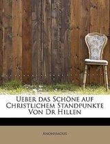 Ueber Das Schone Auf Christlichem Standpunkte Von Dr Hillen