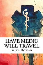 Have Medic Will Travel