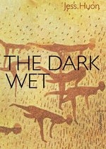 The Dark Wet
