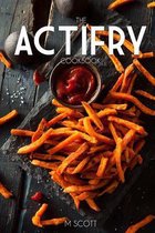 The Actifry Cookbook