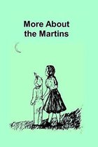 More About the Martins