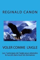 Voler Comme l'Aigle