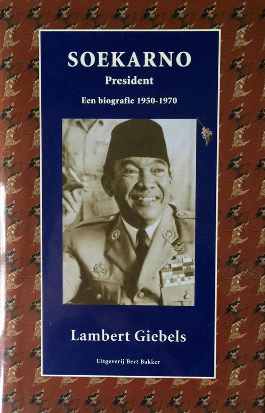 Cover van het boek 'Soekarno, President' van L.J. Giebels