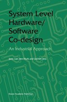 System Level Hardware/Software Co-Design