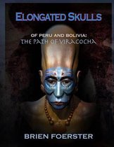 Elongated Skulls of Peru and Bolivia