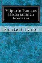 Viipurin Pamaus Historiallinen Romaani