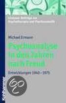 Psychoanalyse In Den Jahren Nach Freud