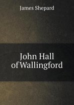 John Hall of Wallingford