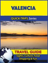 Valencia Travel Guide (Quick Trips Series)