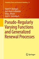 Probability Theory and Stochastic Modelling 91 - Pseudo-Regularly Varying Functions and Generalized Renewal Processes