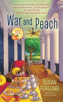 A Georgia Peach Mystery 3 - War and Peach