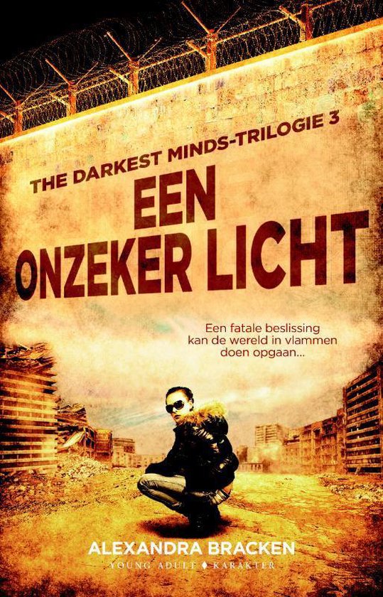 The Darkest Minds-trilogie 3 -   Een onzeker licht