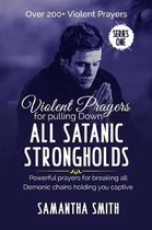 Violent Prayers for Pulling Down All Satanic Strongholds