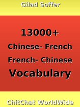 ChitChat WorldWide - 13000+ Chinese - French French - Chinese Vocabulary