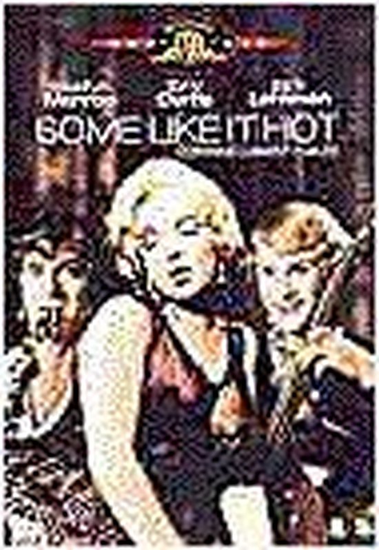 Some Like It Hot