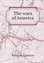 The wars of America
