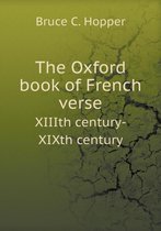 The Oxford book of French verse XIIIth century-XIXth century