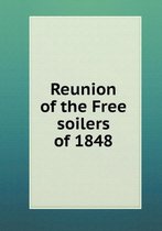 Reunion of the Free soilers of 1848
