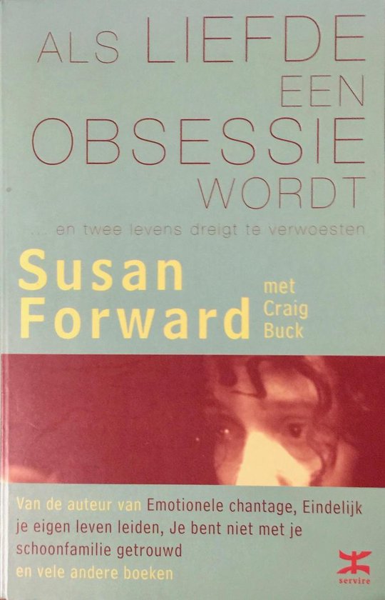 Cover van het boek 'Als liefde een obsessie wordt'