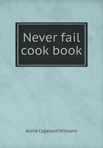 Never fail cook book