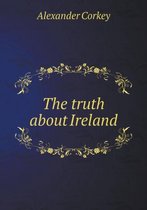 The truth about Ireland
