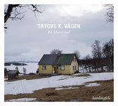 Trygve K. Vagen - Pa Mosstrond (CD)