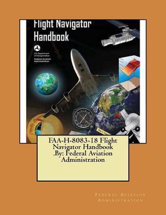FaaH808318 Flight Navigator Handbook .by, Federal Aviation