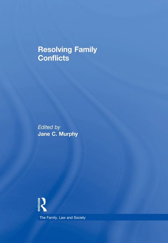 The Family, Law and Society - Resolving Family Conflicts - cover