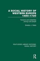 Routledge Library Editions: Rural History - A Social History of Western Europe, 1450-1720