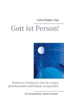 Gott ist Person!