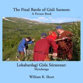 The Final Battle of Gisli Sursson: A Picture Book / Lokabardagi Gisla Surssonar