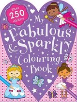 My Fabulous and Sparkly Colouring Book