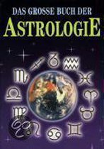 Das grosse Buch der Astrologie