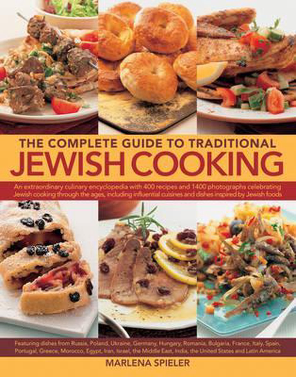 Complete Guide to Traditional Jewish Cooking - Spieler Marlina