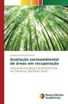 Avaliacao socioambiental de areas em recuperacao