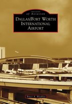 Images of Aviation - Dallas/Fort Worth International Airport