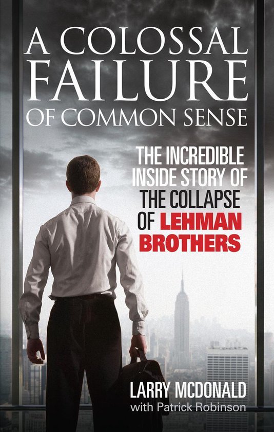 A Colossal Failure of Common Sense - cover
