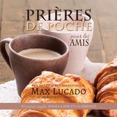 Prières de Poche - Prières de Poche pour les Amis (Seulement du texte)