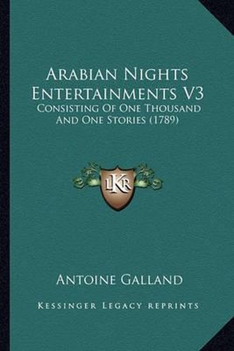 Arabian Nights Entertainments V3 van Antoine Galland