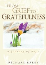 From Grief to Gratefulness