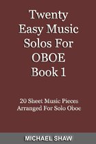 Woodwind Solo's Sheet Music 1 - Twenty Easy Music Solos For Oboe Book 1