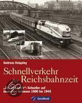 Schnellverkehr der Reichsbahnzeit